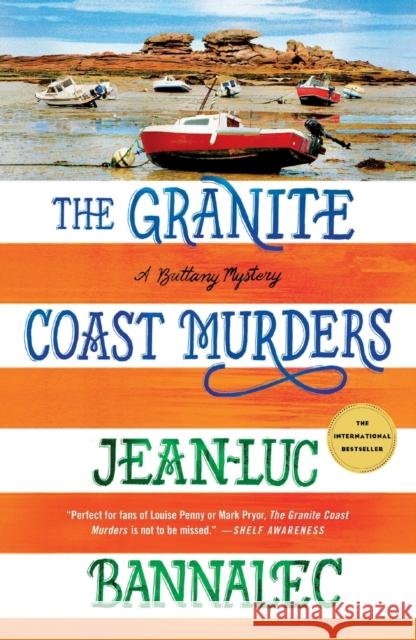 The Granite Coast Murders: A Brittany Mystery Jean-Luc Bannalec 9781250830180 Minotaur Books