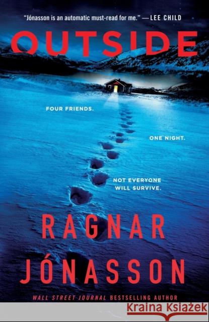 Outside Ragnar Jonasson 9781250833471 Minotaur Books