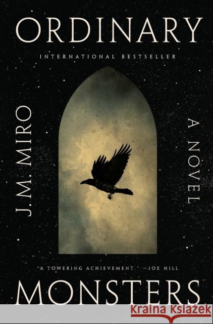 Ordinary Monsters J. M. Miro 9781250833679 Flatiron Books