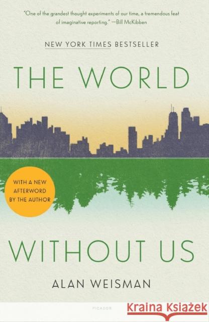 The World Without Us Alan Weisman 9781250834003 Picador USA