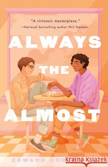 Always the Almost Edward Underhill 9781250835208 Wednesday Books