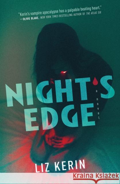 Night's Edge: A Novel Liz Kerin 9781250835697 Tor Publishing Group