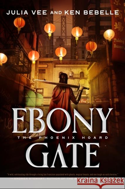 Ebony Gate: The Phoenix Hoard Ken Bebelle 9781250837455 St Martin's Press