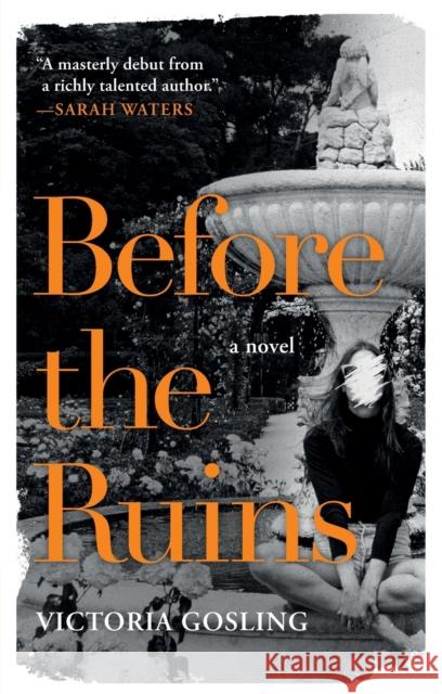 Before the Ruins Victoria Gosling 9781250838391 Holt McDougal