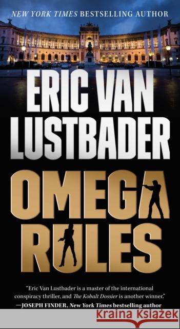 Omega Rules: An Evan Ryder Novel Eric Van Lustbader 9781250839121 Tor Publishing Group