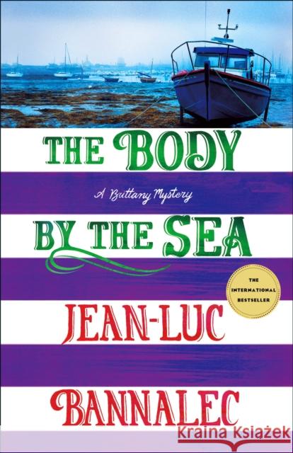 The Body by the Sea: A Brittany Mystery Jean-Luc Bannalec 9781250840974 Minotaur Books,US