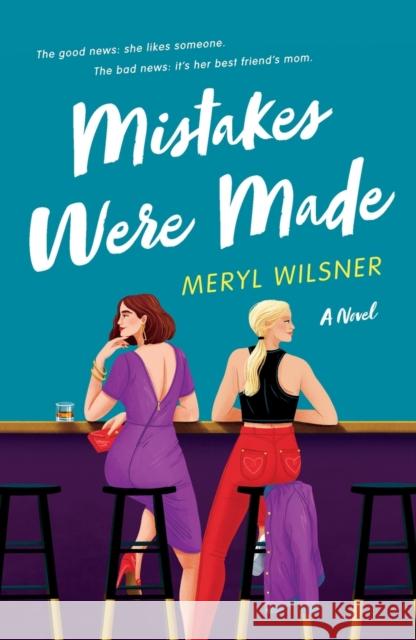 Mistakes Were Made Meryl Wilsner 9781250841001