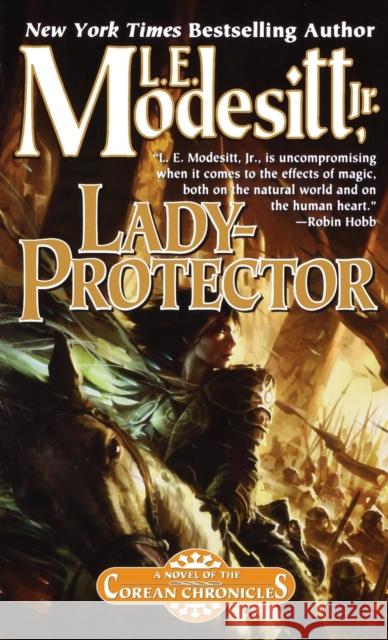 Lady-Protector: The Eighth Book of the Corean Chronicles Modesitt, L. E. 9781250841537 St. Martins Press-3PL