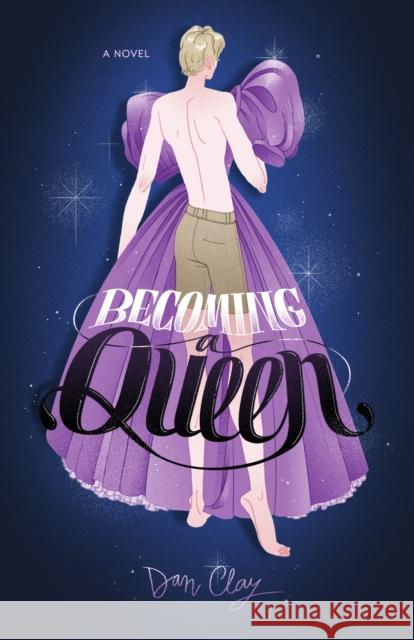 Becoming a Queen Dan Clay 9781250843098 Roaring Brook Press