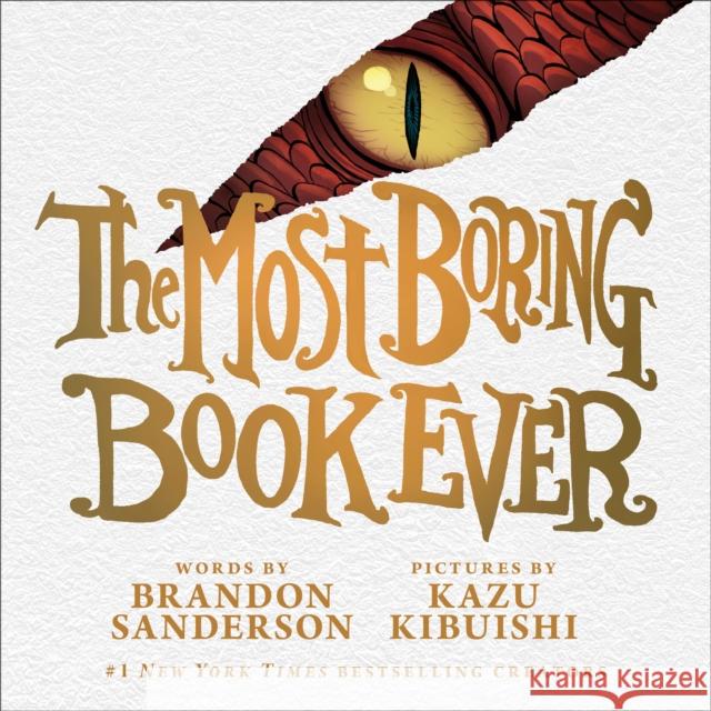 The Most Boring Book Ever Brandon Sanderson 9781250843661