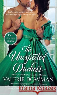 The Unexpected Duchess Bowman, Valerie 9781250844613 Griffin