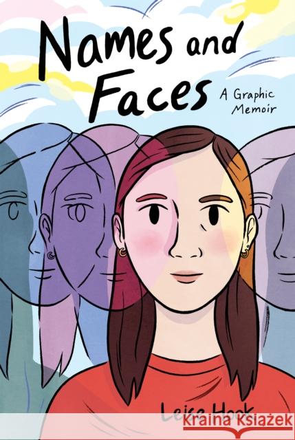 Names and Faces: A Graphic Novel Leise Hook 9781250845030 Henry Holt & Company