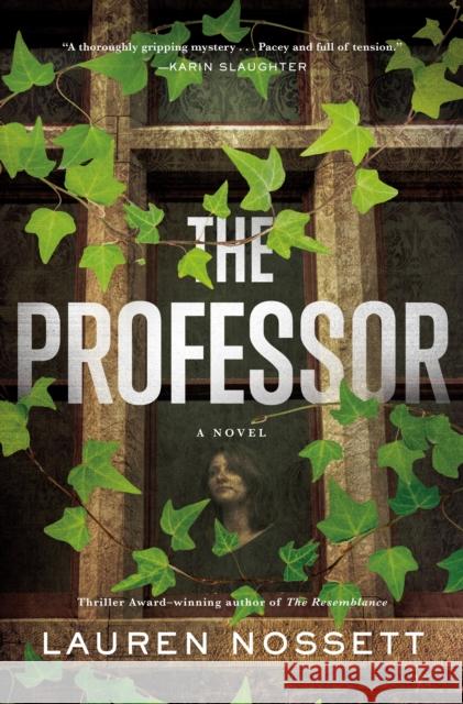 The Professor: A Novel Lauren Nossett 9781250845351 Flatiron Books