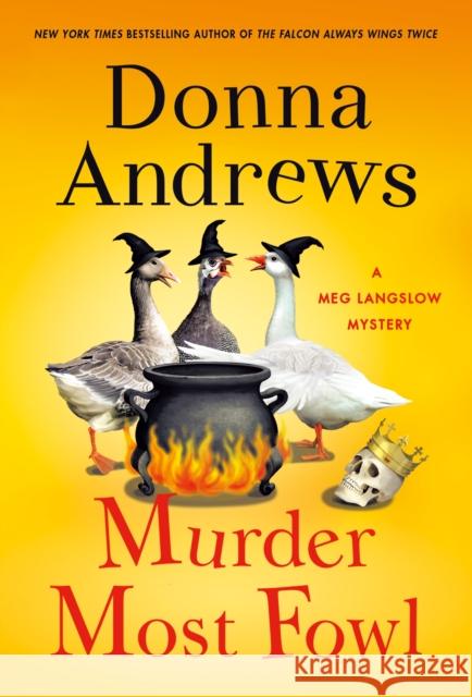 Murder Most Fowl: A Meg Langslow Mystery Donna Andrews 9781250846419 Minotaur Books