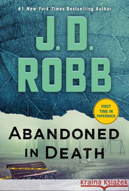 Abandoned in Death J. D. Robb 9781250846952 St. Martin's Publishing Group