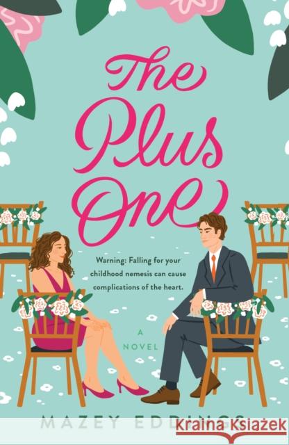 The Plus One Mazey Eddings 9781250847041