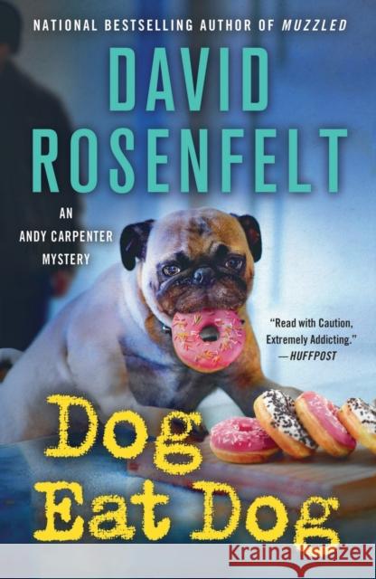 Dog Eat Dog: An Andy Carpenter Mystery David Rosenfelt 9781250847195 Minotaur Books