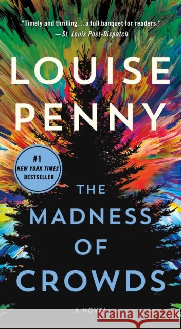 The Madness of Crowds Louise Penny 9781250847263 St. Martin's Publishing Group