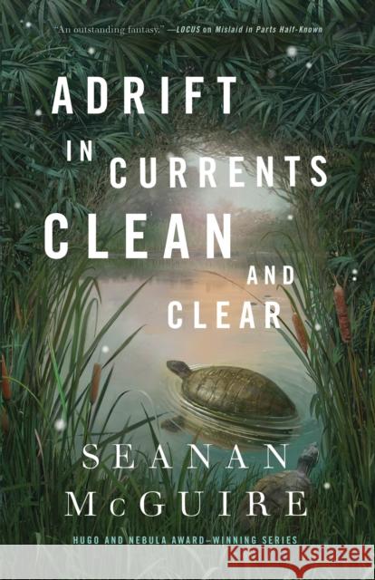 Adrift in Currents Clean and Clear Seanan McGuire 9781250848338 Tordotcom