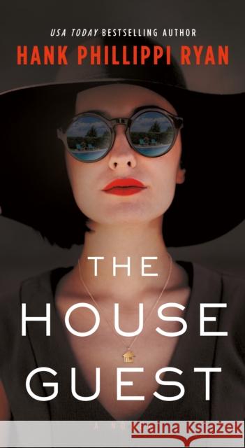 The House Guest: A Novel Hank Phillippi Ryan 9781250849588