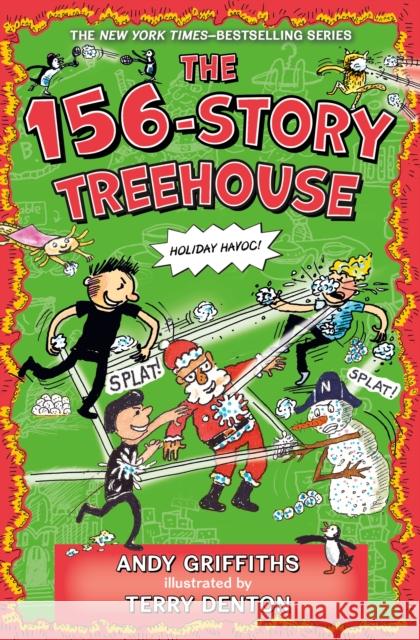 The 156-Story Treehouse: Holiday Havoc! Griffiths, Andy 9781250850188