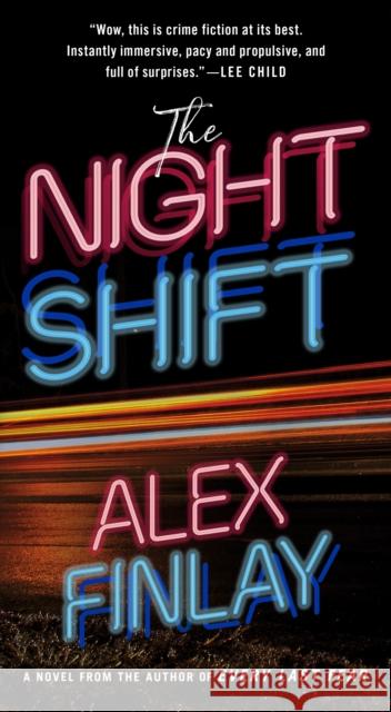 The Night Shift Alex Finlay 9781250850386