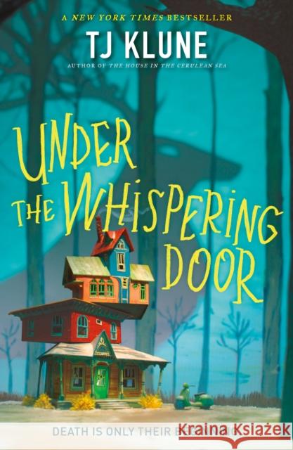 Under the Whispering Door TJ Klune 9781250850997 Tor Publishing Group