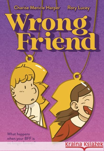 Wrong Friend Charise Mericle Harper 9781250851970 First Second