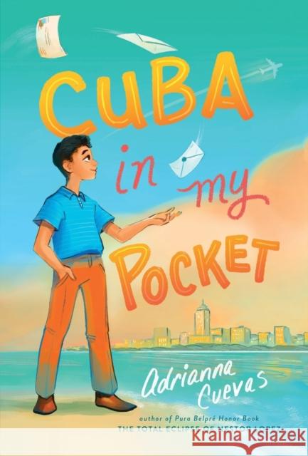 Cuba in My Pocket Adrianna Cuevas 9781250853165 Square Fish