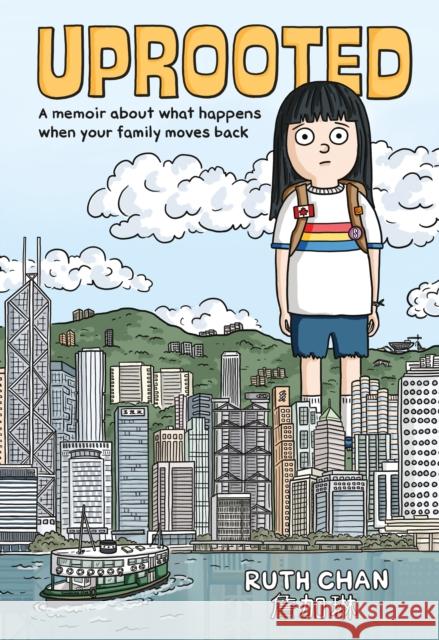 Uprooted: A Memoir about What Happens When Your Family Moves Back Ruth Chan Ruth Chan 9781250855343 Roaring Brook Press