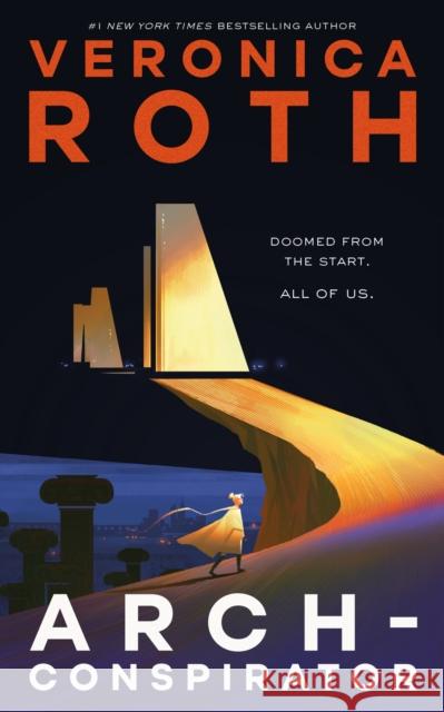 Arch-Conspirator Veronica Roth 9781250855466