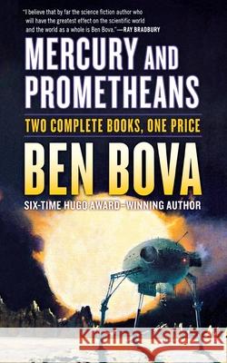 Mercury and Prometheans Ben Bova 9781250856838 St. Martins Press-3PL