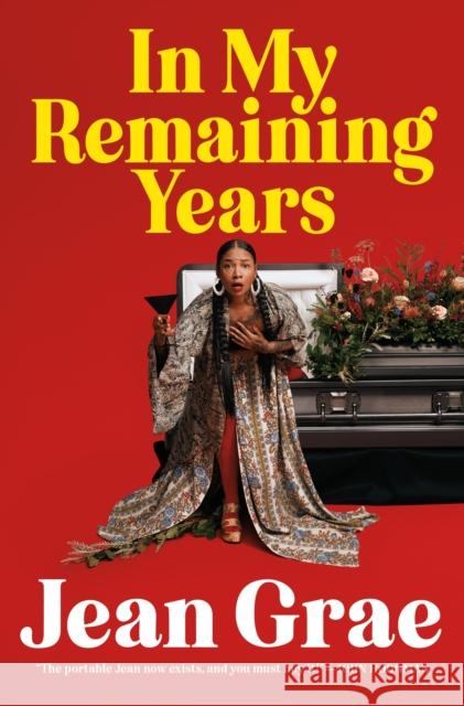 In My Remaining Years Jean Grae 9781250857538 Flatiron Books