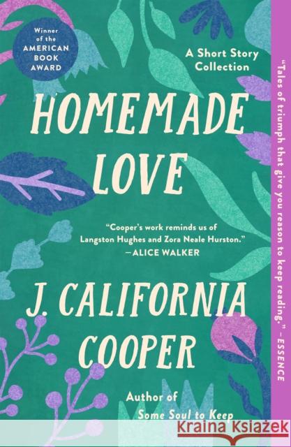 Homemade Love: A Short Story Collection J.California Cooper 9781250857736