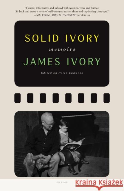 Solid Ivory: Memoirs James Ivory Peter Cameron 9781250859013