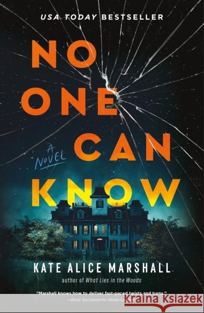 No One Can Know: A Novel Kate Alice Marshall 9781250859921 Flatiron Books