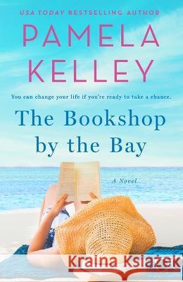 The Bookshop by the Bay Pamela Kelley 9781250861610 St. Martin's Griffin