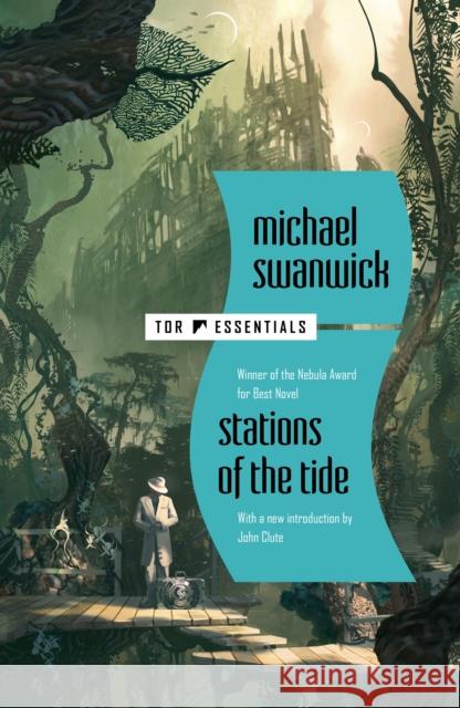 Stations of the Tide Michael Swanwick 9781250862495 Tor Publishing Group