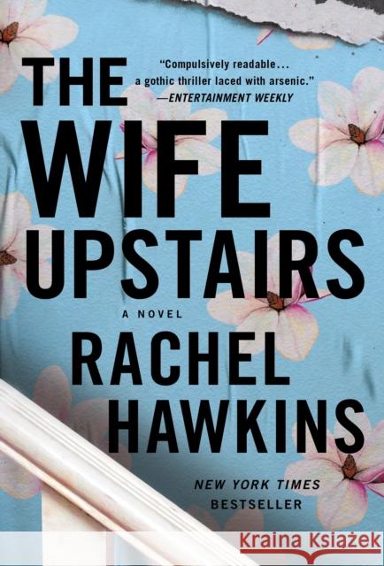 The Wife Upstairs: A Novel Rachel Hawkins 9781250862716 St. Martin's Press