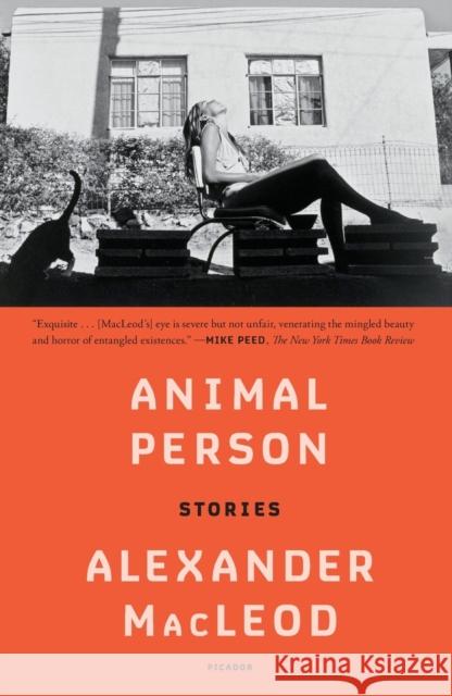 Animal Person: Stories Alexander MacLeod 9781250863010 Picador USA