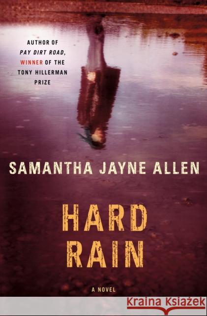 Hard Rain Samantha Jayne Allen 9781250863812 Minotaur Books