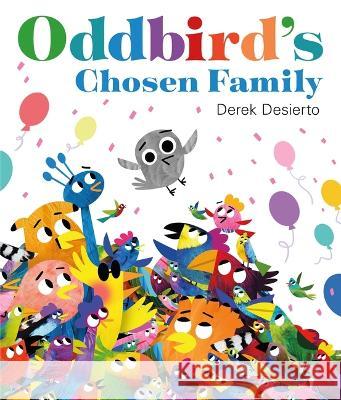 Oddbird's Chosen Family Derek Desierto 9781250864680 Feiwel & Friends