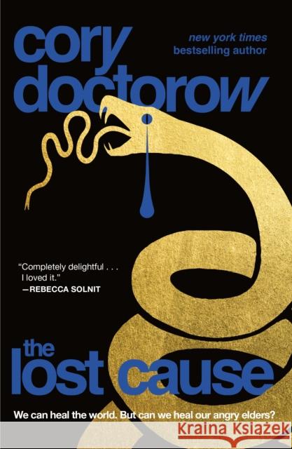 The Lost Cause Cory Doctorow 9781250865946 Tor Publishing Group