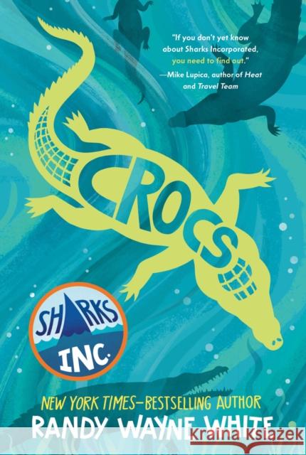 Crocs: A Sharks Incorporated Novel Randy Wayne White 9781250866028