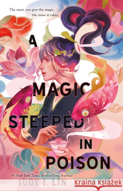 A Magic Steeped in Poison Judy I. Lin 9781250866578 Square Fish