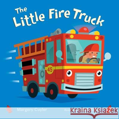 The Little Fire Truck Margery Cuyler Bob Kolar 9781250869876