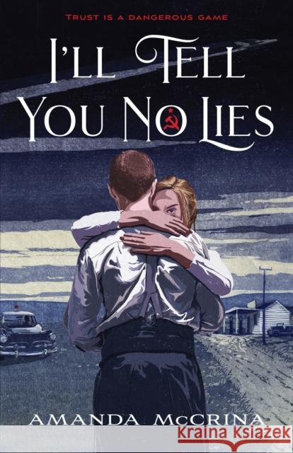 I'll Tell You No Lies Amanda McCrina 9781250870940 St Martin's Press