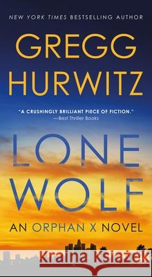 Lone Wolf: An Orphan X Novel Gregg Hurwitz 9781250871725