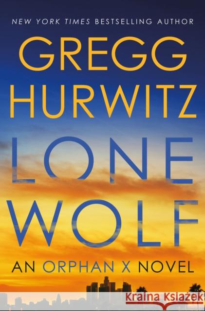 Lone Wolf Gregg Hurwitz 9781250871732 St. Martin's Publishing Group