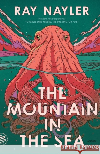 The Mountain in the Sea Ray Nayler 9781250872272 Picador USA